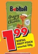 Bobtail Gravy Pouch-100gm Each