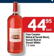 Four Cousins Natural Sweet Rose, Sweet Red Or Sweet White-1.5L