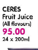 Ceres Fruit Juice(All Flavours)-24x200Ml