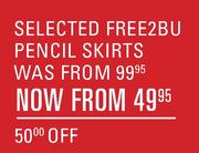Free2BU Pencil Skirts
