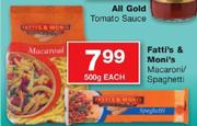 Fatti's & Moni's Macaroni/Spaghetti-500gm Each
