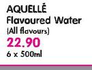 Aquelle Flavoured Water(All Flavours)-6X500ml