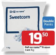 Pnp No Name Frozen Corn-1Kg