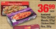 Iceland Tikka Chicken Masala 375g/ Chicken Fried Rice 350g-Each