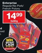 Enterprise Regular/No Pork/French Polony-5x80g
