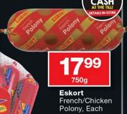 Eskort French/Chicken Polony-750g