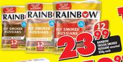 Rainbow Frozen Smoked Russians-850gm Each