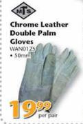 MTS Chrome Leather Double Palm Gloves WAN0125-50mm Per Pair