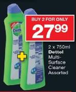 Dettol Multi-Surface Cleaner Assorted-2 x 750ml