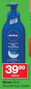 Nivea Rich Nourishing Cream - 625ml