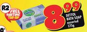  Dettol Bath Soap Assorted - 175g