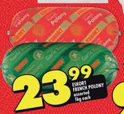 Eskort French polony Assorted-1kg Each