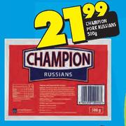 Champion Pork Russians-500g