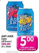 Just Juice Cans(All Flavours)-330ml