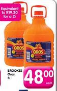 Brookes Oros-5ltr Each