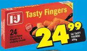 I&J Tasty Fingers-600gm