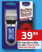 Hillmark Glass Hob Scraper