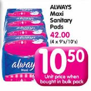 Always Maxi Sanitary Pads-9's/10's Each