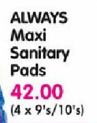 Always Maxi Sanitary Pads-4 x 9's/10's