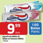 Aquafresh White & Shine Or Intense White-100Ml Each