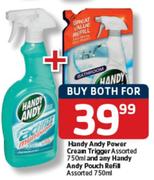 Handy Andy Power Cream Trigger Assorted-750ml And Any Handy Andy Pouch Refill Assorted-750ml