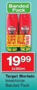 Target Mortein Insecticide Banded Pack-2 x 300ml