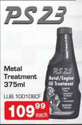 PS 23 Metal Treatment-375ml Each