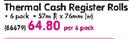 Thermal Cash Register Rolls(57mx76mm)-6 Pack Each