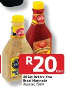 All Joy Before You Braai Marinade Assorted -750ml Each