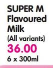 Super M Flavoured Milk(All Variants)-6x300Ml