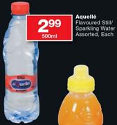 Aquelle Flavoured Still/Sparkling Water-500Ml