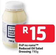 PnP No Name Reduced Oil Salad Dressing-790g