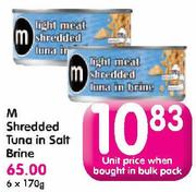 M Shredded Tuna In Salt Brine-6x170g