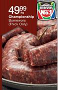 Championship Boerewors(Thick Only)-Per Kg