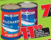 Cape Point Pilchards In Tomato/Hot Chilli Sauce-400g/425g Each