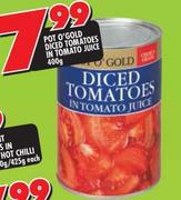 Pot O'Gold Diced Tomatoes In Tomato Juice-400