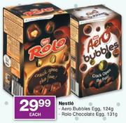 Nestle Aero Bubbles Egg 124gm, Rolo Chocolate Egg 131gm-Each