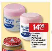 Elizabeth Anne's Perfumed Petroleum Jelly or Aqueous Cream Assorted-350ml Each
