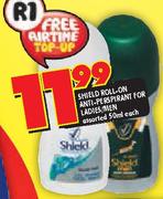 Shield Roll-On Anti-Perspirant For Ladies/Men-50ml Each