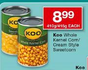 Koo Whole Kernel Corn/Cream Style Sweetcorn-410g/415g Each