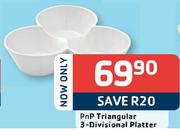 PnP Triangular 3-Divisional Platter
