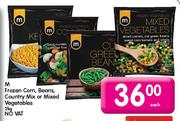 M Frozen Corn, Beans, Country Mix or Mixed Vegetables-2kg Each