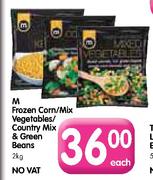 M Frozen Corn / Mix Vegetables/Country Mix & Green Beans-2kg Each
