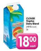 Clover Tropika Dairy Blend - 2L Each