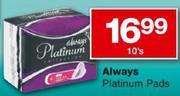 Always Platinum Pads-10's