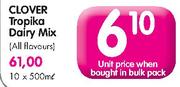  Clover Tropika Dairy Mix-500ml Each