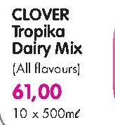 Clover Tropika Dairy Mix-10x500Ml