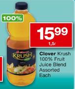 Clover Krush 100% Fruit Blend-1.5Ltr Each
