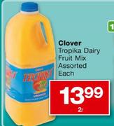 Clover Tropika Dairy Fruit Mix-2Ltr Each