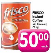 Frisco Instant Coffee(All Flavours)-750g